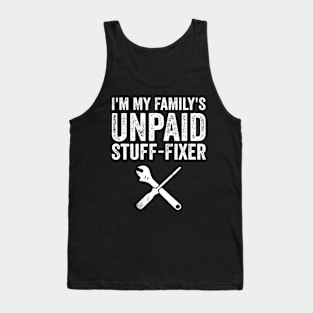 Im My Family'S Unpaid Stuff-Fixer Men Dad Father'S Day Tank Top